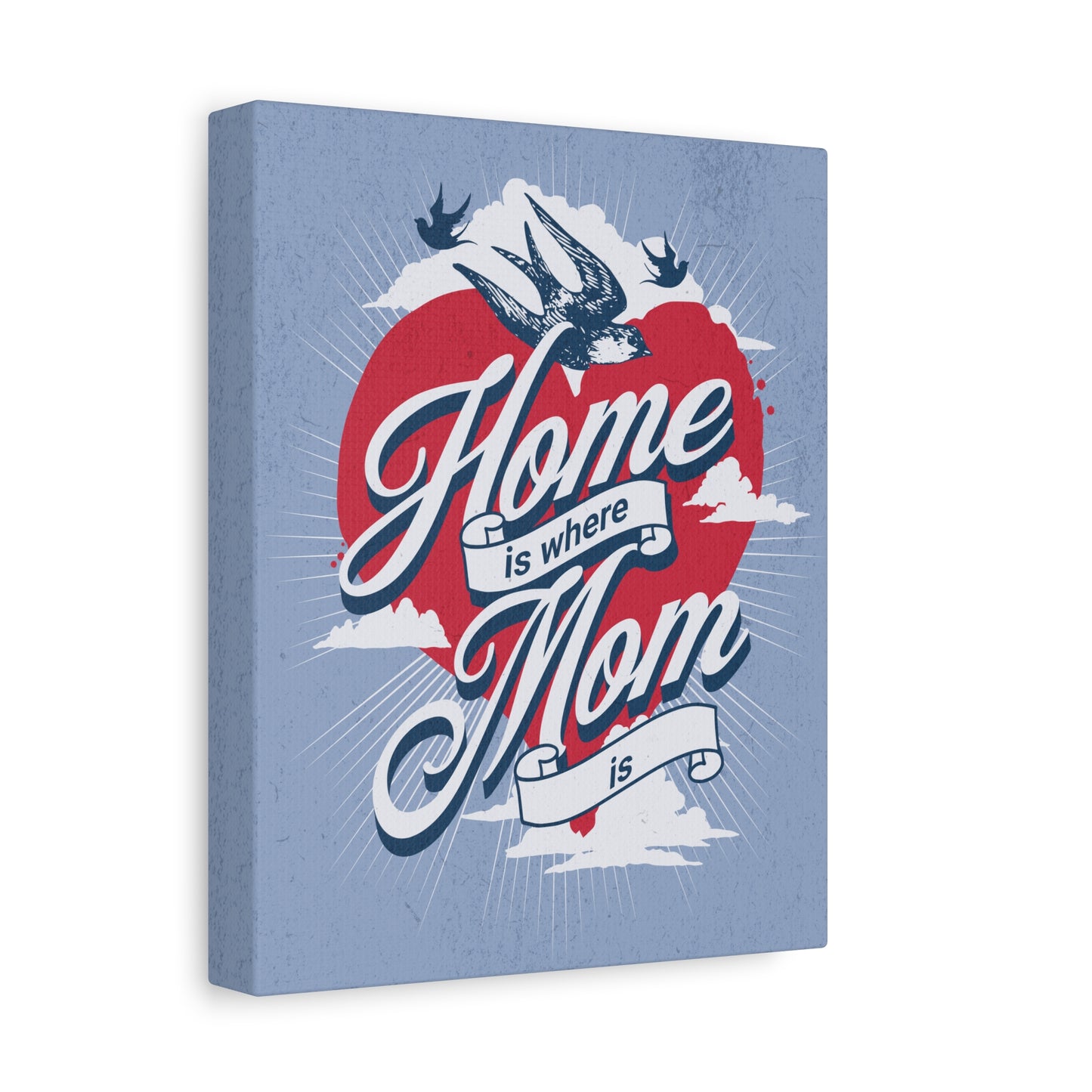 "Home is where Mom is" Quote Canvas Wall Art