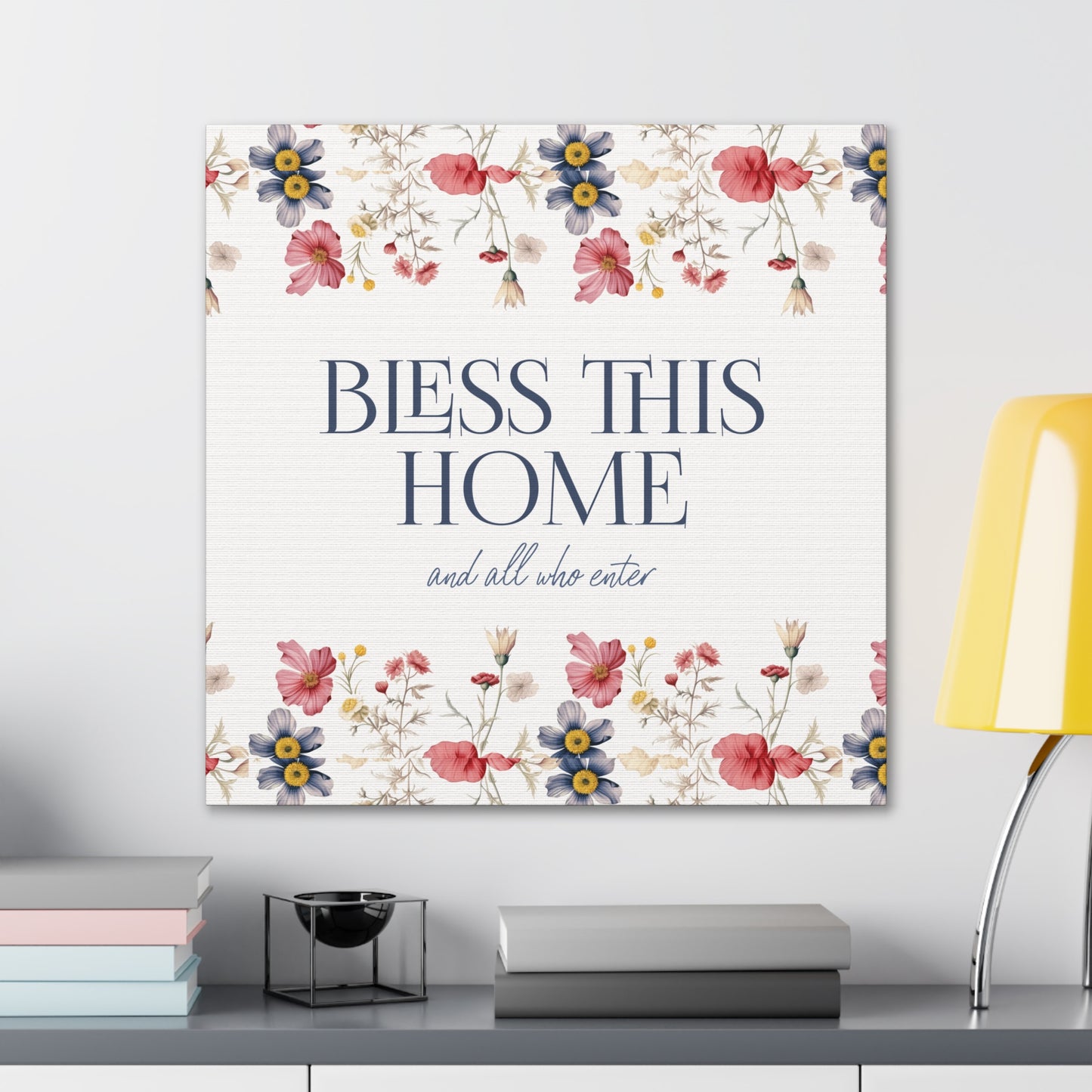 Bless This Home and All Who Enter - Home Blessing on Stretched Canvas