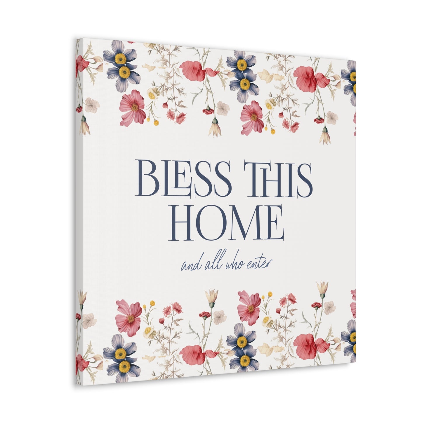 Bless This Home and All Who Enter - Home Blessing on Stretched Canvas