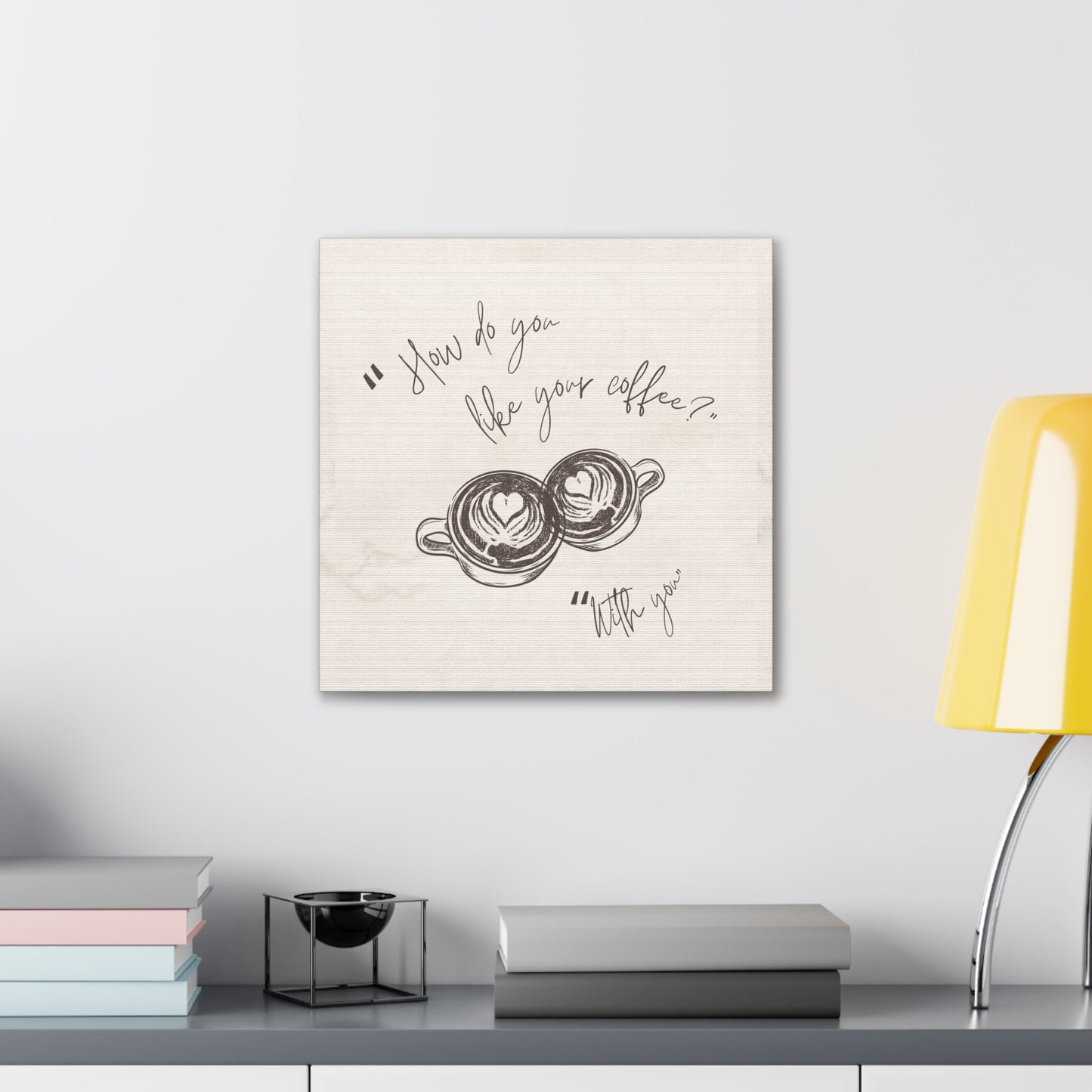 "How do you like your coffee?" Wall Art Watercolor Quote on Stretched Canvas