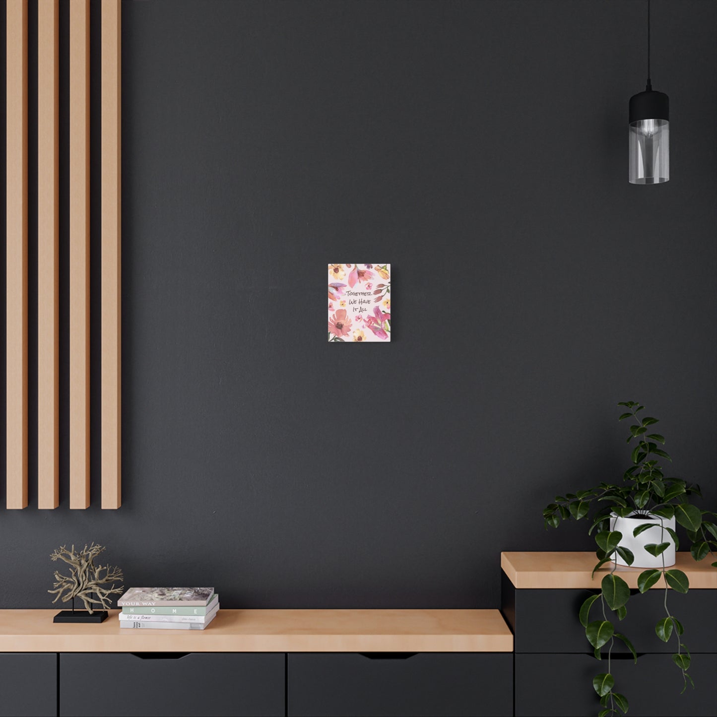 "Together We Have it All" Quote Canvas Wall Art