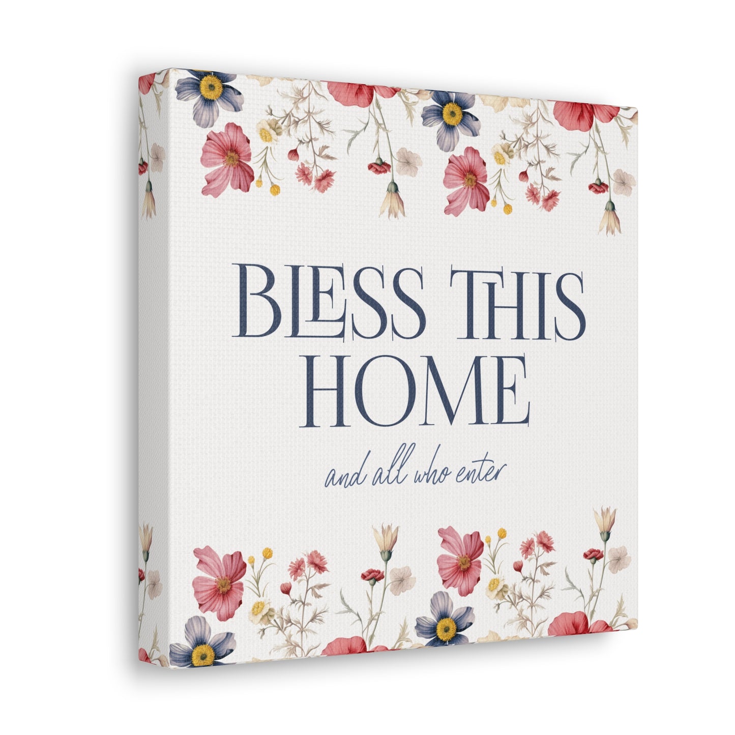 Bless This Home and All Who Enter - Home Blessing on Stretched Canvas