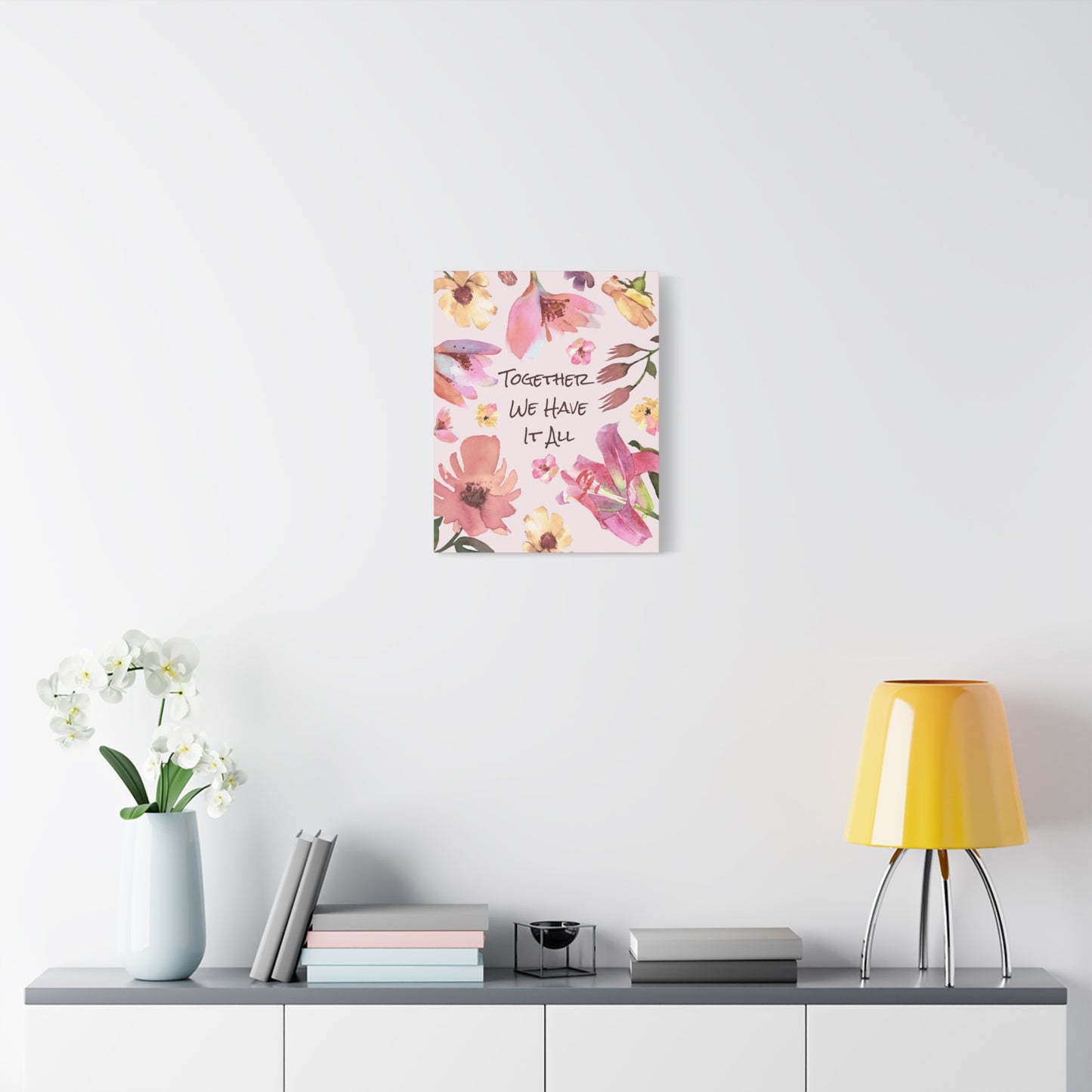 "Together We Have it All" Quote Canvas Wall Art