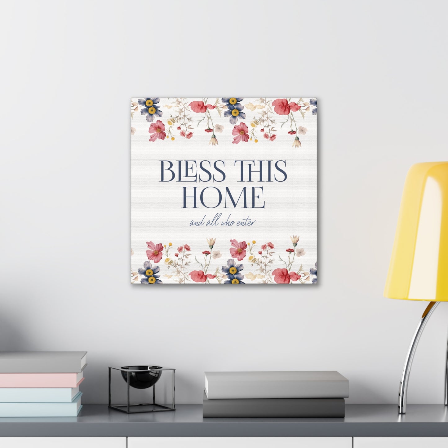 Bless This Home and All Who Enter - Home Blessing on Stretched Canvas