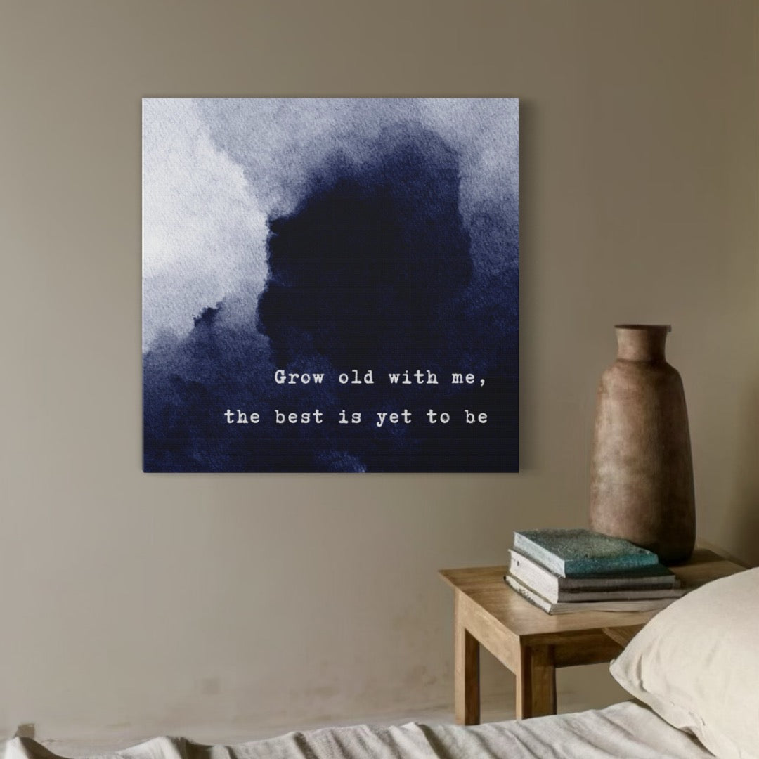 Grow Old With Me - Romantic Wall Art Watercolor Quote Stretched Canvas