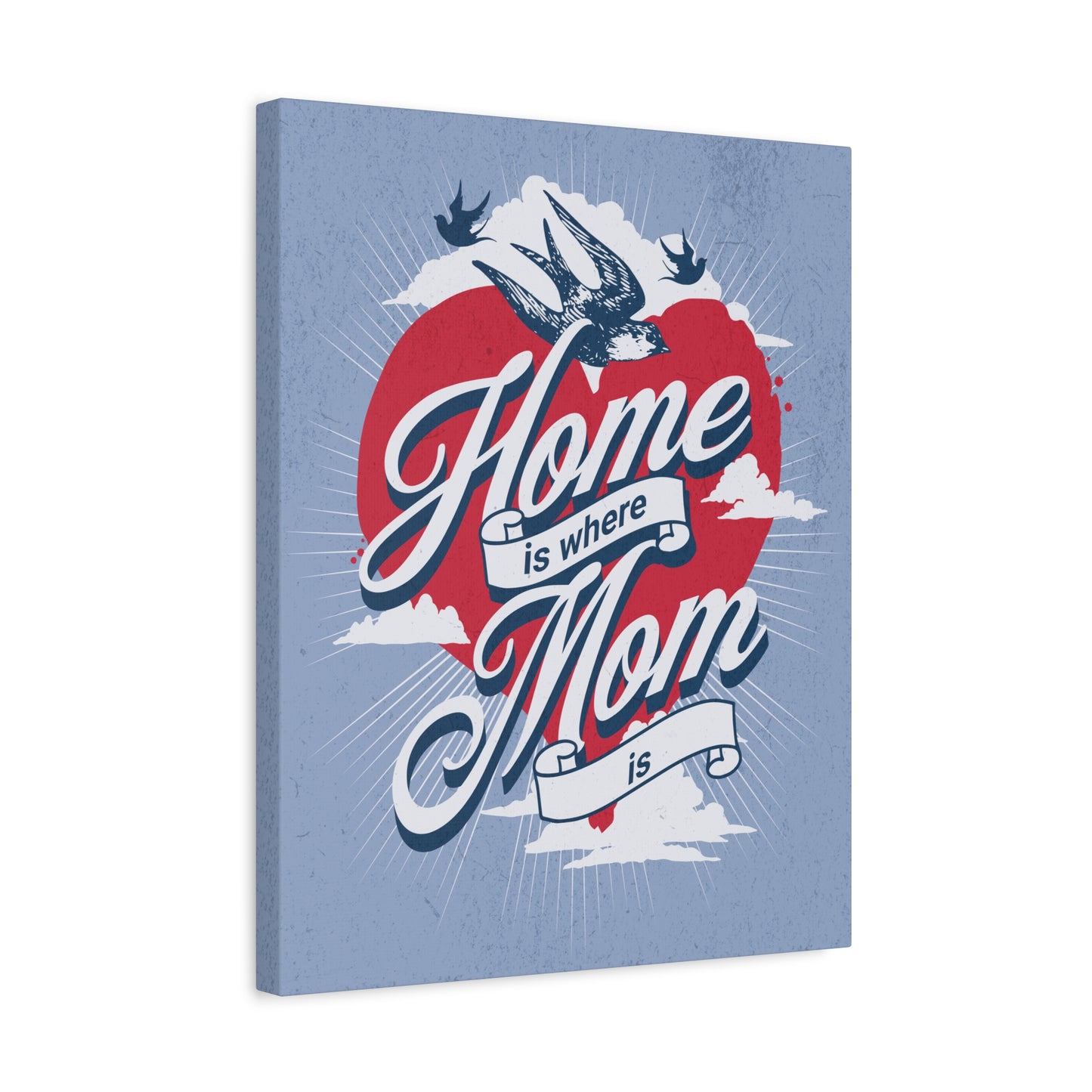 "Home is where Mom is" Quote Canvas Wall Art