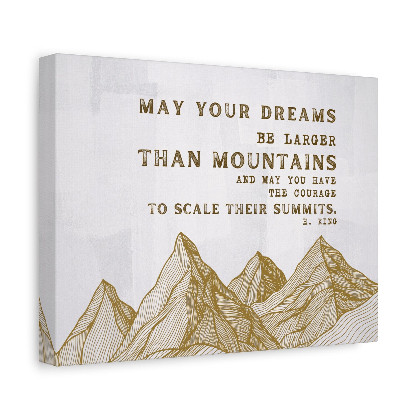 Canvas Wall Art - May Your Dreams be Larger than Mountains Inspirational Quote